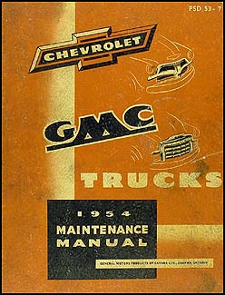 1954 Chevy Truck & GMC CANADIAN Shop Manual Original