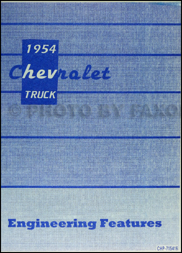 1954 Chevrolet Truck Engineering Features Manual Reprint