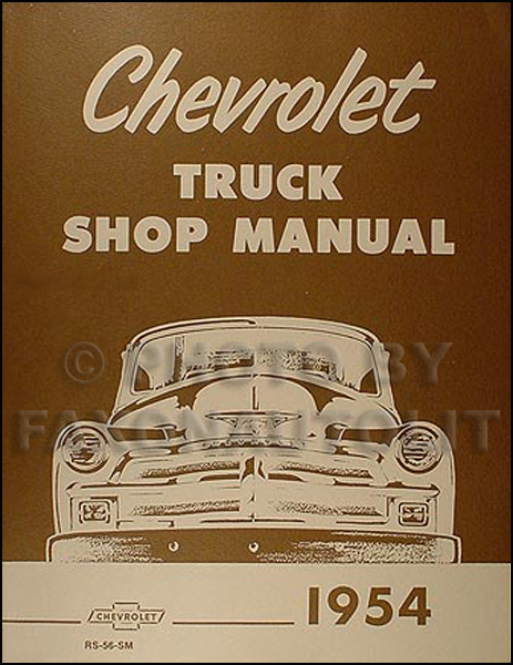 1954 Chevrolet Pickup and Truck Repair Shop Manual Reprint Chevy