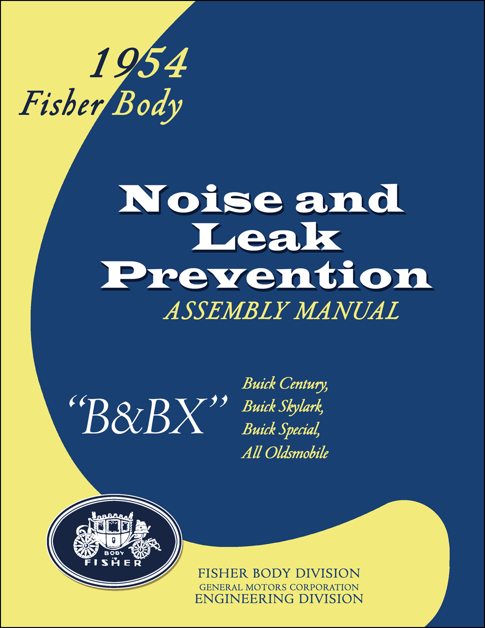 1954 Fisher Body Noise and Leak Prevention Assembly Manual Reprint Buick and Oldsmobile