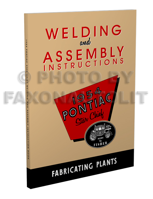 1954 Pontiac Star Chief Fisher Body Welding Assembly Manual Reprint