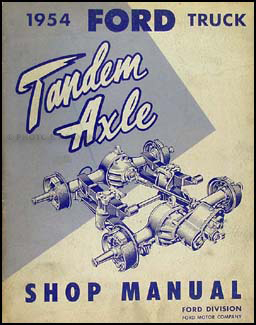 1954 Ford T700/800 Truck Tandem Axle Repair Manual Original