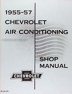1955-1957 Chevy Air Conditioning Repair Manual Reprint