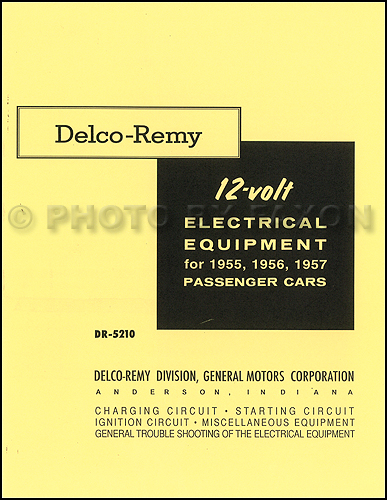 1955-1957 Delco-Remy 12-Volt Car Electrical Equipment Manual Reprint