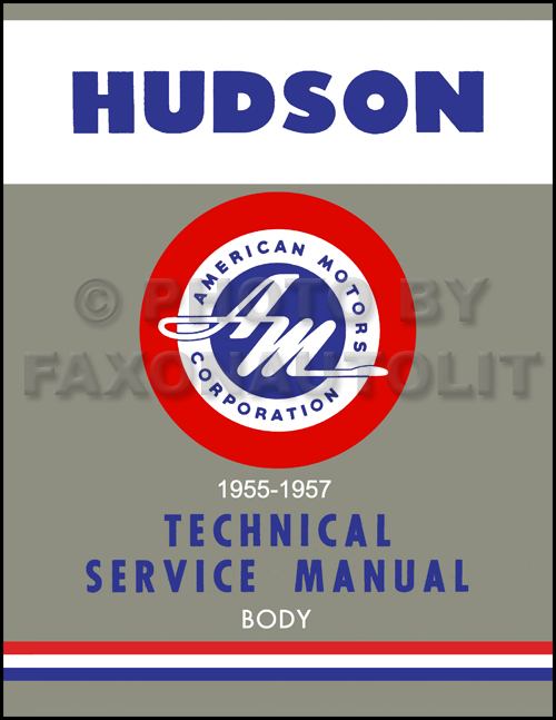 1955-1957 Hudson & 1955 Rambler Reprint Body Manual