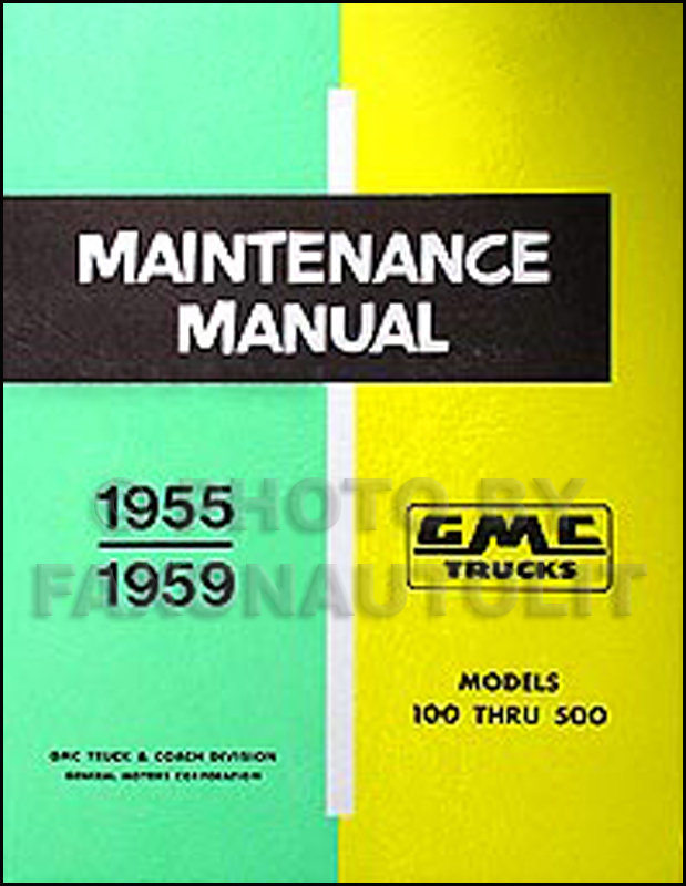 1955-1959 GMC Pickup Truck Models 100-500 Shop Manual Reprint
