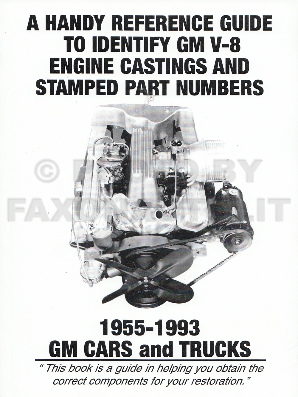 1955-1993 Handy Reference Guide to Identify Chevy V-8 Engine Castings and Stamped Part Numbers