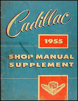 1955 Cadillac Shop Manual OriginalSupplement for all models 55