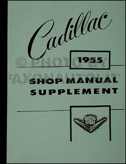 1955 Cadillac Shop Manual Reprint Supplement for all models 55
