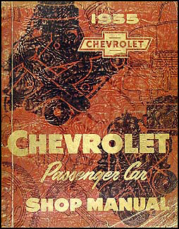 1955 Chevrolet Car Shop Manual Original--All Models