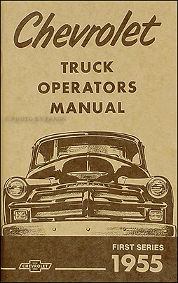 1955 Chevrolet 1st Series Pickup Reprint Owners Manual
