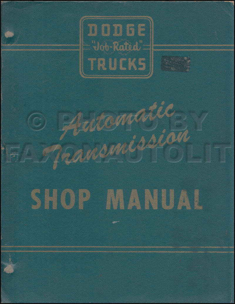 1955 Dodge F & G 1.5 ton Truck Automatic Transmission Repair Shop Manual