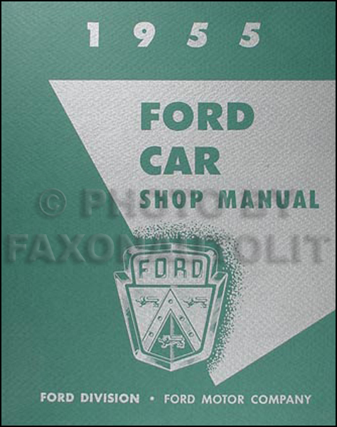 1955 Ford Car and Thunderbird Repair Shop Manual Reprint 8.5 x 11 inches