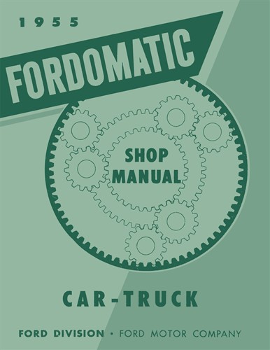 1955 Fordomatic Transmission Repair Manual Reprint