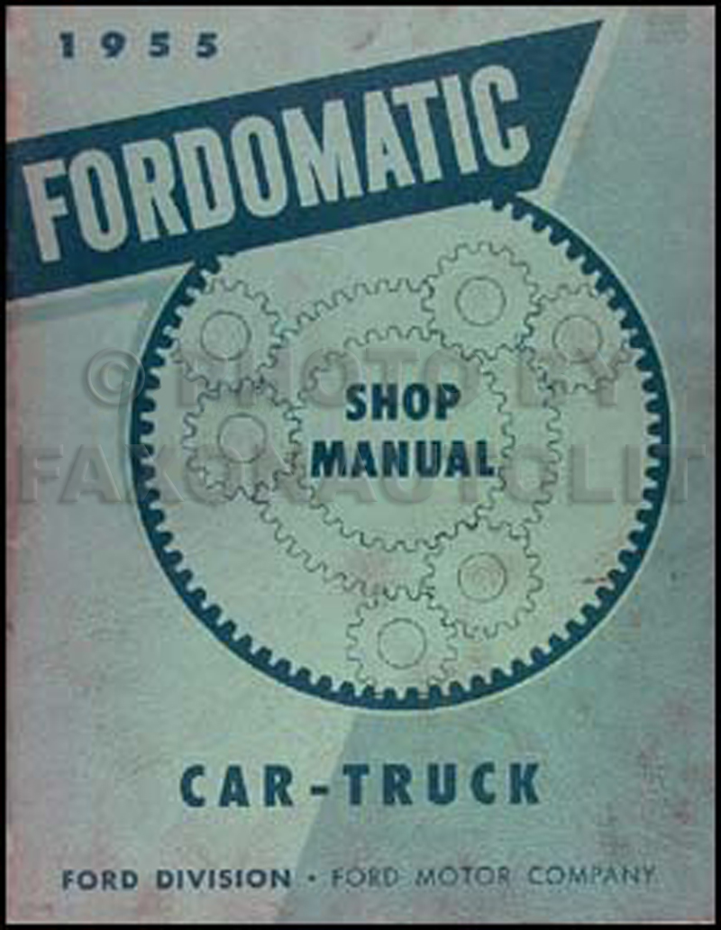 1955 Fordomatic Transmission Repair Manual Original