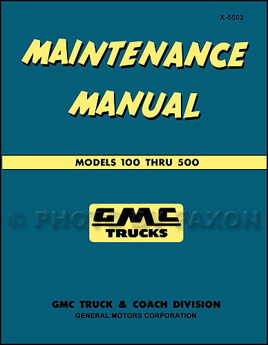 1955 GMC 100-500 Repair Manual Original 