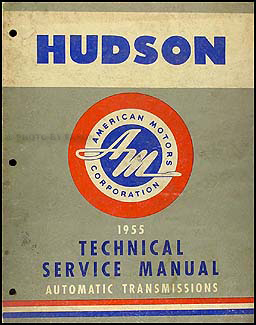 1955 Hudson Automatic Transmission Shop Manual Original