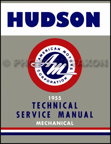 1955 Hudson Shop Manual Reprint - Hornet, Wasp, Rambler