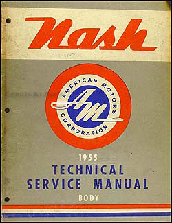 1955 Nash Body Manual Original