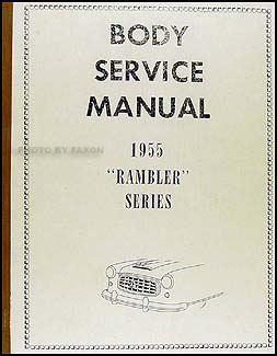 1955 Nash Rambler Body Manual Reprint