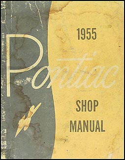 1955 Pontiac Shop Manual Original -- All Models