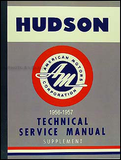 1956 Hudson Shop Manual Reprint Supplement 