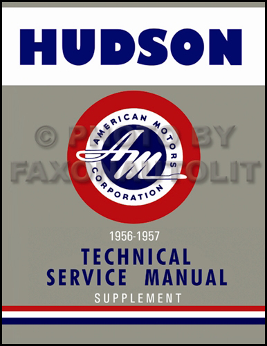 1956-1957 Hudson Hornet & Wasp Shop Manual Reprint Supplement