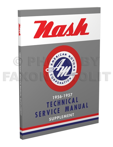 1956-1957 Nash Ambassador & Statesman Shop Manual Reprint Supplement