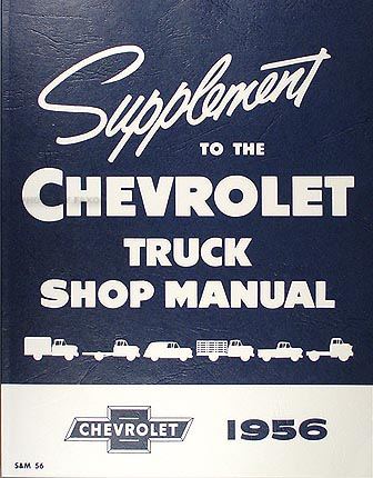 1956 Chevrolet Pickup & Truck Shop Manual Reprint Supplement