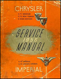 1956 Chrysler Repair Shop Manual Original 300B Imperial Newport Windsor New Yorker