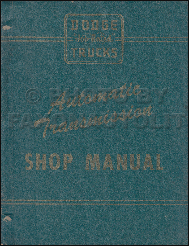 1956 Dodge F and G 1.5 ton Truck Automatic Transmission Repair Shop Manual