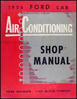 1956 Ford Car Air Conditioning Repair Manual Original