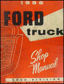 1956 Ford Pickup & Truck Shop Manual Original