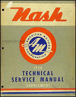 1956 Nash Shop Manual Original Supplement 
