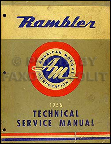 1956 Nash & Hudson Rambler Shop Manual Original