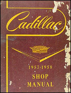 1957-1958 Cadillac Shop Manual Original -- All Models