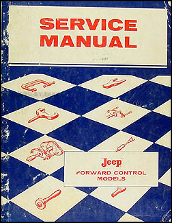1957-1958 Jeep FC 150-170 Shop Manual Original
