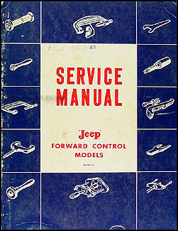 1957-1960 Jeep FC 150-170 Shop Manual Original
