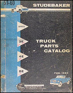 1957-1960 Studebaker Pickup & Truck Parts Book Original 3E-4E-5E