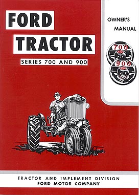 1955-1956-1957 Ford Tractor Owner's Manual Reprint 700 740 900 950 960