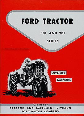 1957-1962 Ford 741 771 941 971 981 Tractor Owner's Manual Reprint 