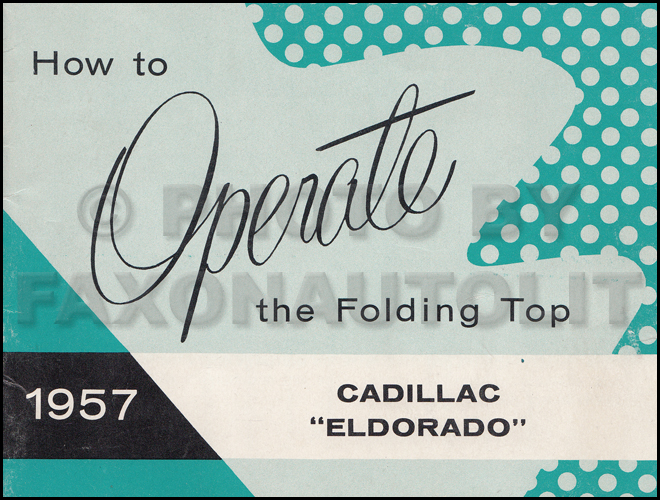 1957 Cadillac Eldorado only Convertible Top Owner's Manual Original