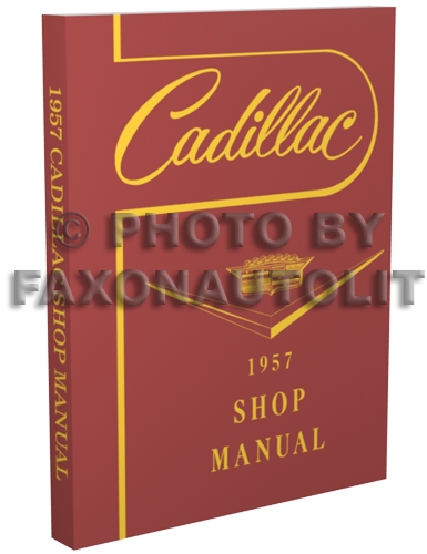 1957 Cadillac Shop Manual Reprint