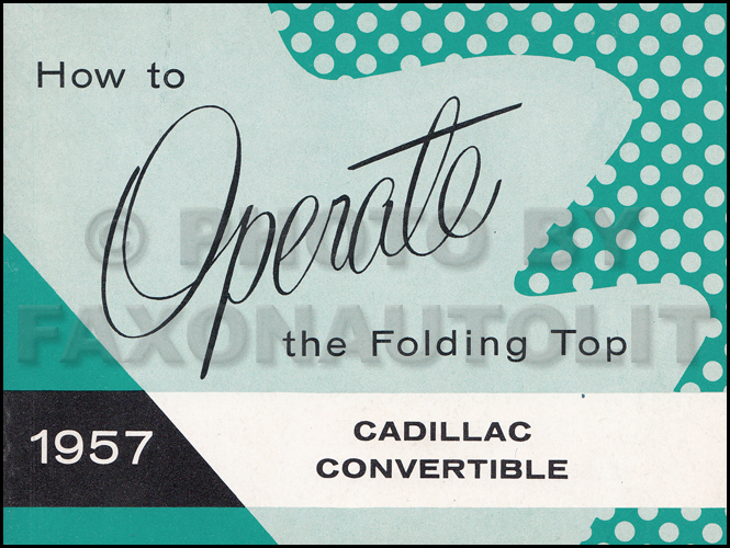 1957 Cadillac Series 62 Convertible Top Owner's Manual Original