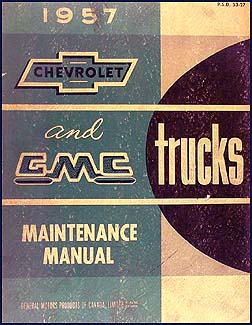 1957 Chevy Truck  & GMC CANADIAN Shop Manual Original