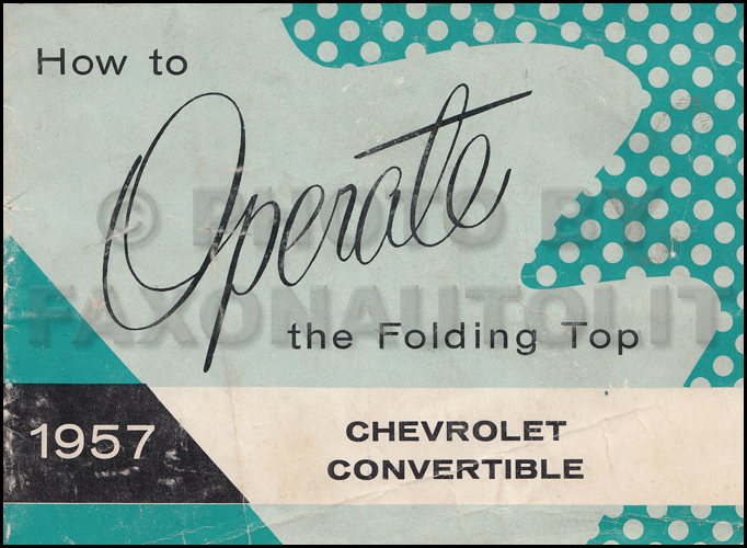 1957 Chevrolet Bel Air Convertible Top Owner's Manual Original
