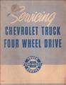 1957 Chevy Truck Four Wheel Drive 4WD Repair Shop Manual Original