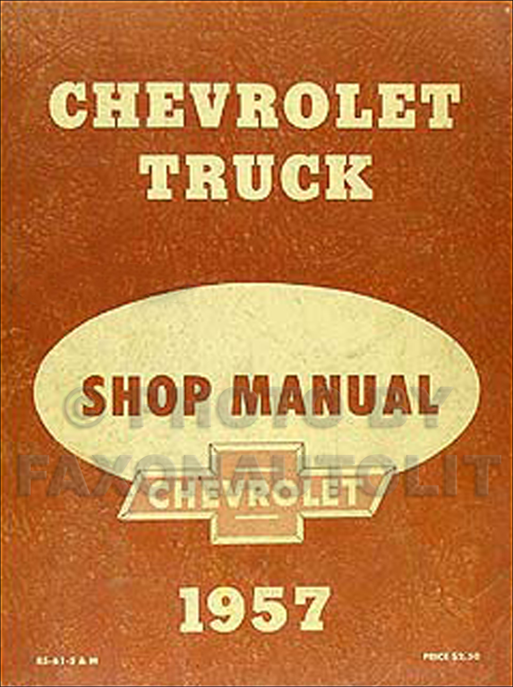 1957 Chevrolet Pickup & Truck Shop Manual Original