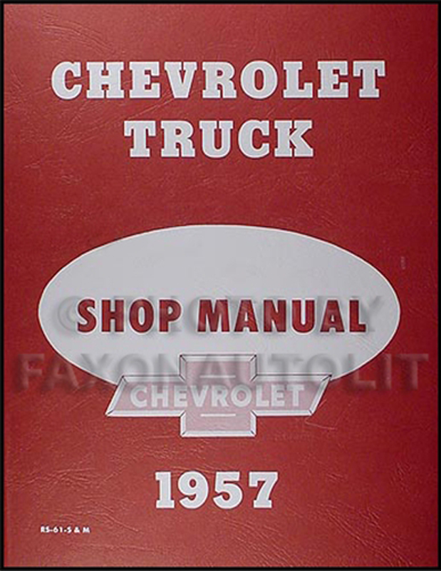 1957 Chevrolet Pickup & Truck Shop Manual Reprint