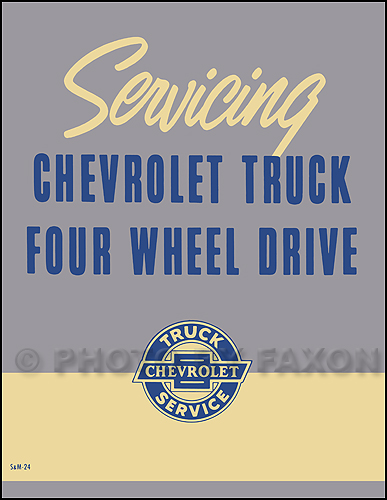 1957 Chevy Truck Four Wheel Drive 4WD Repair Shop Manual Reprint